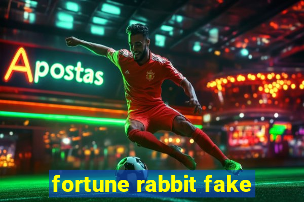 fortune rabbit fake